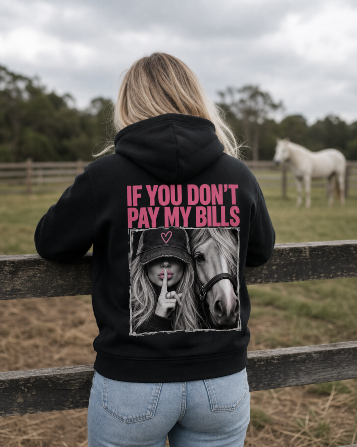 IF YOU DON'T PAY MY BILLS Premium Hoodie